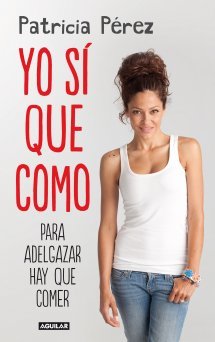 Portada del libro YO SÍ QUE COMO. Para adelgazar hay que comer