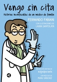 Portada del libro VENGO SIN CITA. Historias inconfesables de un médico de familia