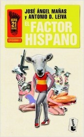 Portada del libro EL FACTOR HISPANO. Serie 21 Dedos 2