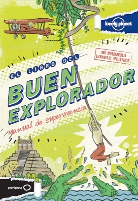 Portada de EL LIBRO DEL BUEN EXPLORADOR. Manual de superviviencia