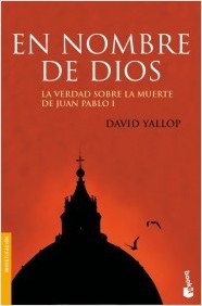 Portada del libro EN NOMBRE DE DIOS. La verdad sobre la muerte de Juan Pablo I