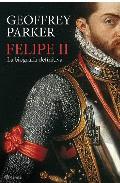 Portada del libro FELIPE II: LA BIOGRAFÍA DEFINITIVA