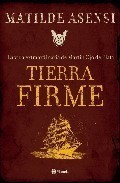 Portada de TIERRA FIRME (La vida extraordinaria de Martín Ojo de Plata 1)