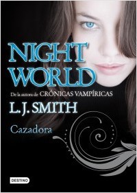 Portada del libro CAZADORA. Night World 3