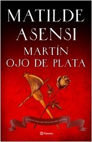 Portada del libro MARTÍN OJO DE PLATA (Tierra Firme y Venganza en Sevilla)