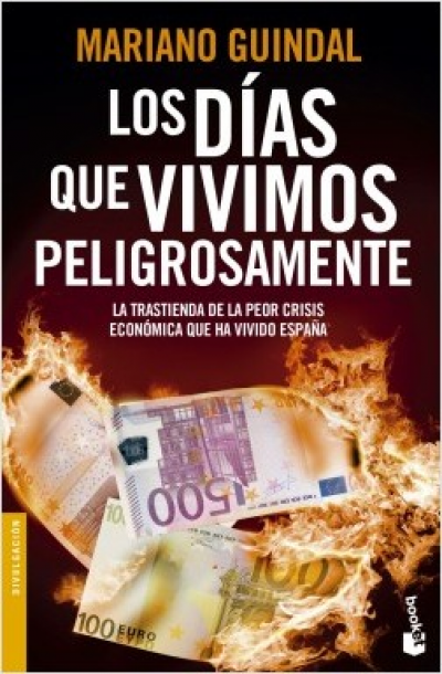 Portada del libro LOS DÍAS QUE VIVIMOS PELIGROSAMENTE