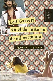 Portada del libro LEIF GARRETT EN EL DORMITORIO DE MI HERMANA