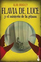 Portada de FLAVIA DE LUCE Y EL MISTERIO DE LA GITANA