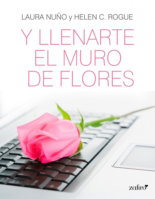 Portada del libro Y LLENARTE EL MUNDO DE FLORES