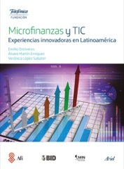 Portada del libro MICROFINANZAS Y TIC. Experiencias innovadoras en Latinoamérica
