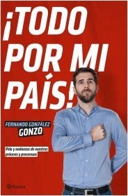 Portada de ¡TODO POR MI PAÍS! Vida y andanzas de nuestros próceres y proceresas