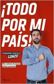 Portada del libro ¡TODO POR MI PAÍS! Vida y andanzas de nuestros próceres y proceresas