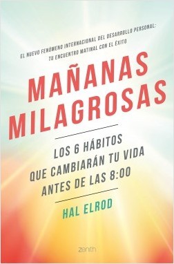 Portada del libro MAÑANAS PELIGROSAS. Los 6 hábitos que cambiarán tu vida antes de las 8:00