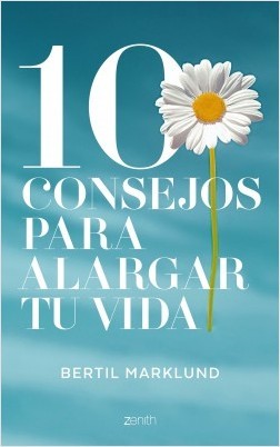 Portada de 10 (DIEZ) CONSEJOS PARA ALARGAR TU VIDA