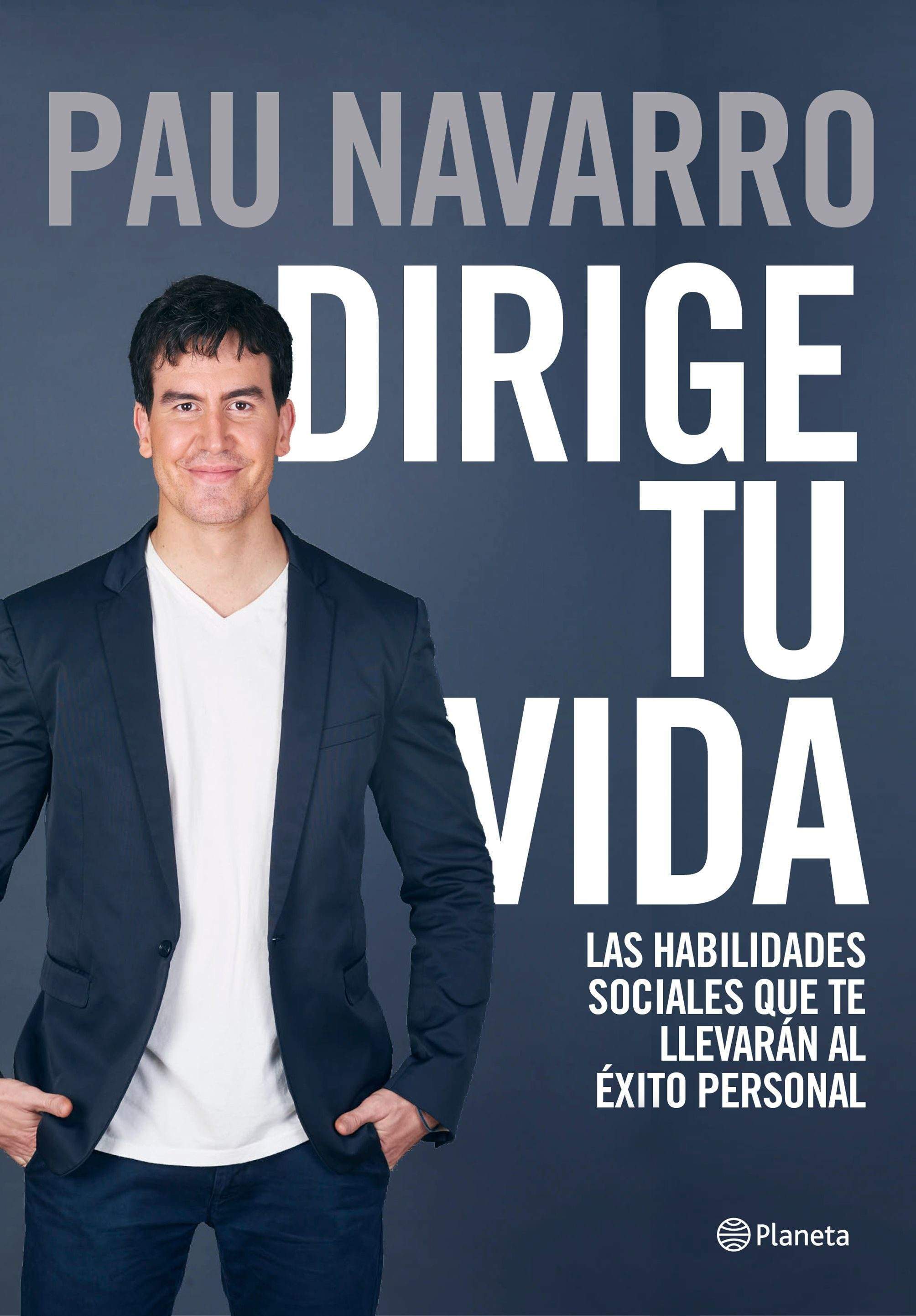 Portada del libro DIRIGE TU VIDA. Descubre las habilidades sociales y emocionales que te conducirán al éxito personal