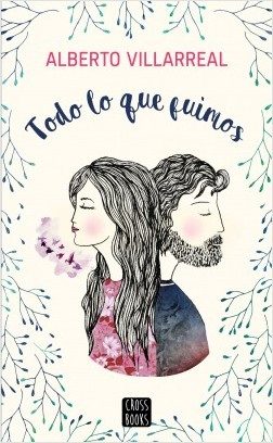 Portada de TODO LO QUE FUIMOS