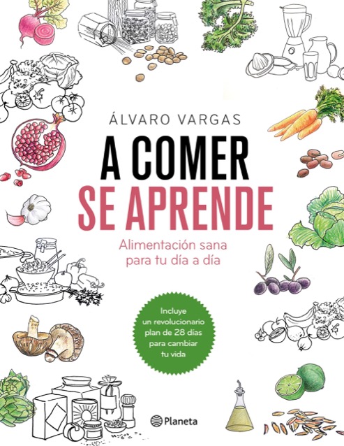 Portada del libro A COMER SE APRENDE. Alimentación sana para tu día a día