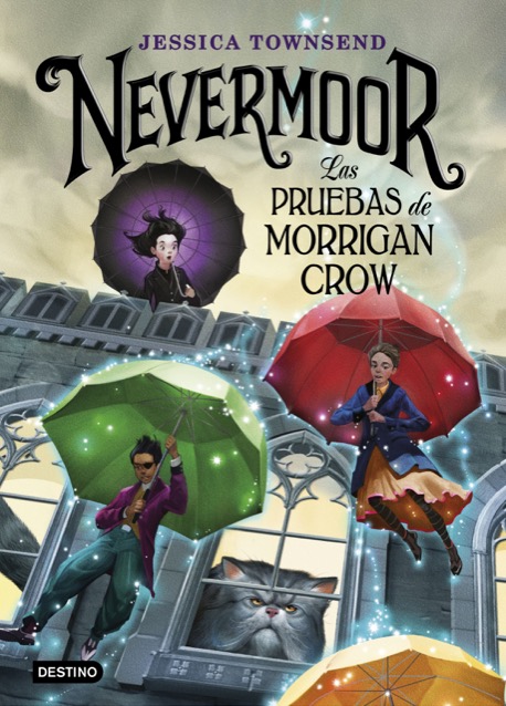 Portada de NEVERMOOR. Las pruebas de Morrigan Crow