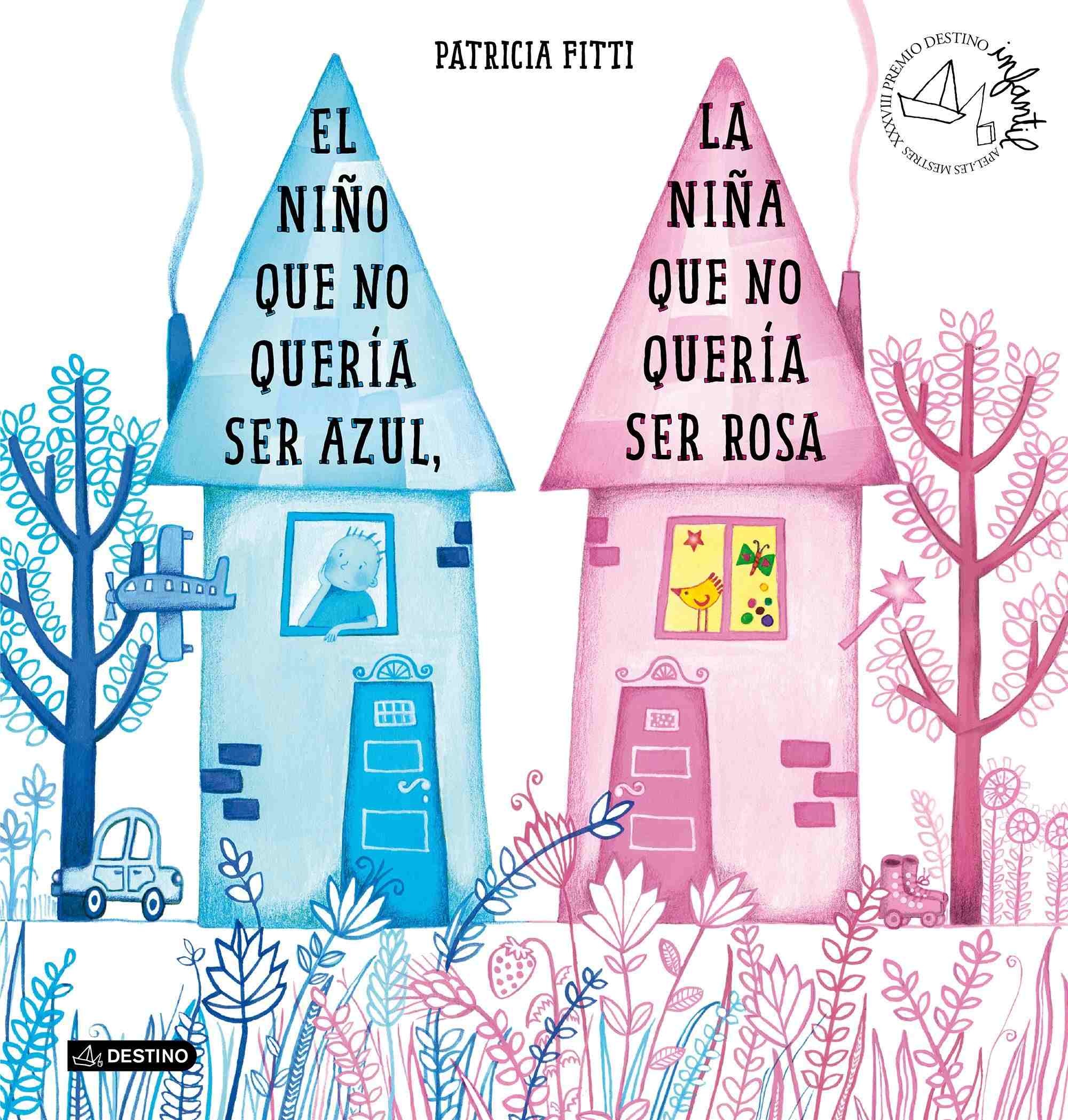 Portada del libro EL NIÑO QUE NO QUERÍA SER AZUL LA NIÑA QUE NO QUERÍA SER ROSA