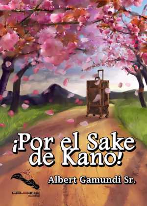 Portada del libro ¡POR EL SAKE DE KANO!