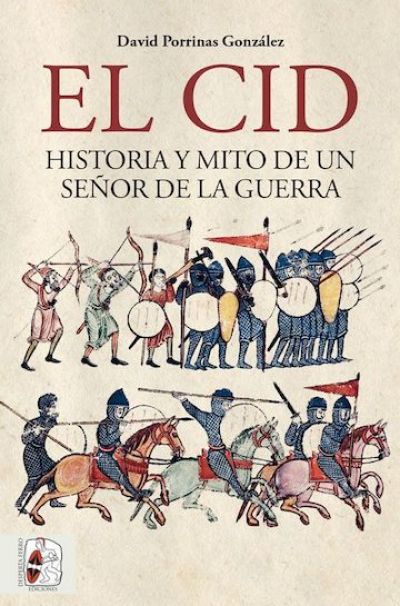 Portada del libro EL CID. HISTORIA Y MITO DE UN SEÑOR DE LA GUERRA