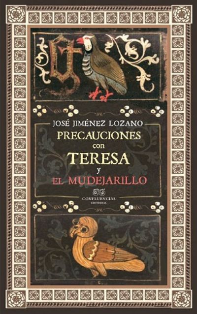 Portada del libro PRECAUCIONES CON TERESA Y EL MUDEJARILLO