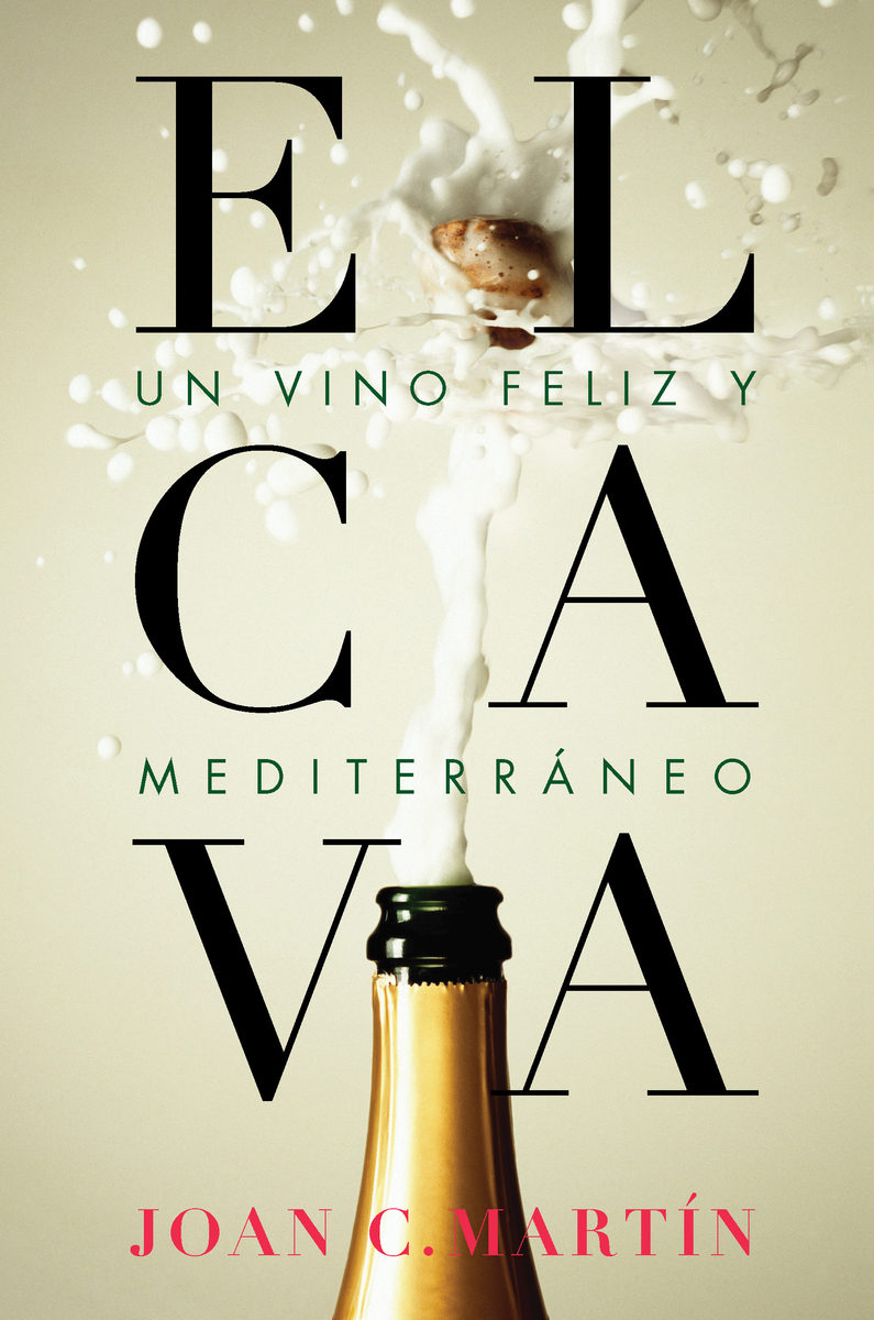 Portada de EL CAVA: UN VINO FELIZ Y MEDITERRÁNEO