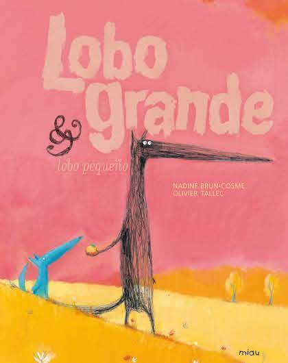 Portada del libro LOBO GRANDE & LOBO PEQUEÑO