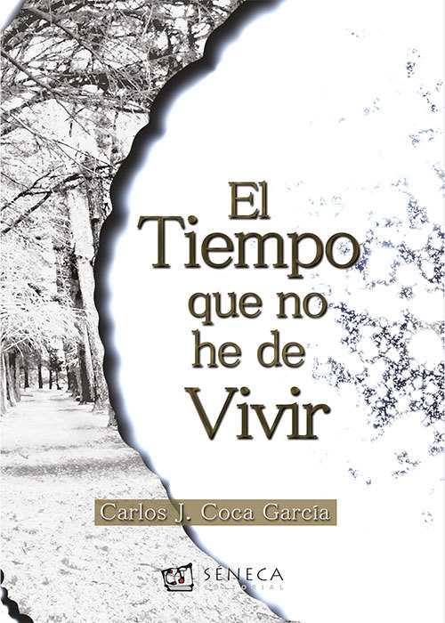 Portada del libro EL TIEMPO QUE NO HE DE VIVIR