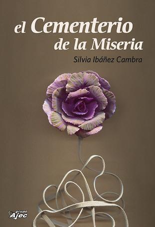 Portada del libro EL CEMENTERIO DE LA MISERIA