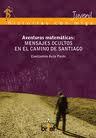 Portada del libro AVENTURAS MATEMÁTICAS. MENSAJES OCULTOS EN EL CAMINO DE SANTIAGO