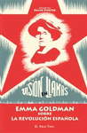 Portada del libro VISIÓN EN LLAMAS. Emma Goldman sobre la Revolución española