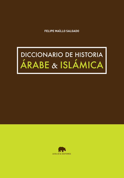 Portada de DICCIONARIO DE HISTORIA ÁRABE & ISLÁMICA