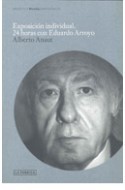 Portada del libro EXPOSICIÓN INDIVIDUAL. 24 horas con Eduardo Arroyo