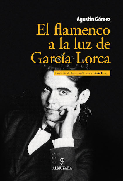 Portada del libro EL FLAMENCO A LA LUZ DE GARCÍA LORCA