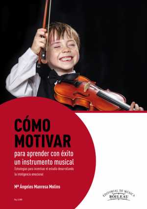 Portada de CÓMO MOTIVAR PARA APRENDER CON ÉXITO UN INSTRUMENTO MUSICAL