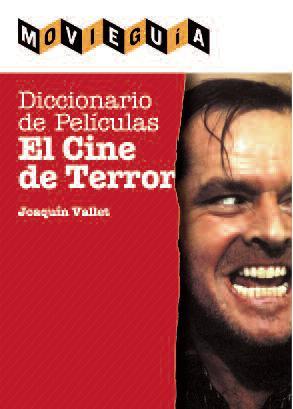 Portada del libro DICCIONARIO DE PELÍCULAS: EL CINE DE TERROR