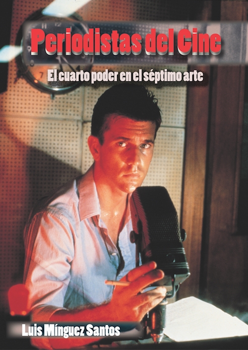 Portada del libro PERIODISTAS DE CINE. El cuarto poder en el séptimo arte