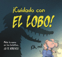 Portada del libro ¡CUIDADO CON EL LOBO!