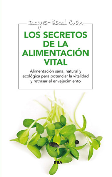 Portada de LOS SECRETOS DE LA ALIMENTACIÓN VITAL