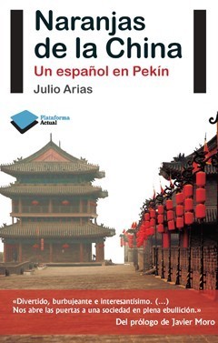 Portada de NARANJAS DE LA CHINA. Un español en Pekín