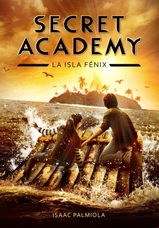 Portada del libro SECRET ACADEMY 1. La isla Fénix