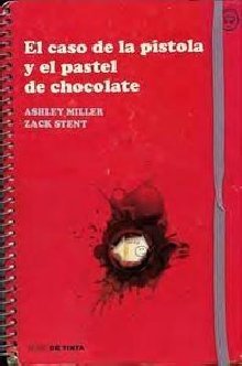 Portada del libro EL CASO DE LA PISTOLA Y EL PASTEL DE CHOCOLATE