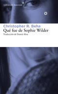 Portada del libro ¿QUÉ FUE DE SOPHIE WILDER?