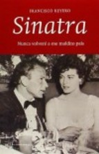 Portada del libro SINATRA: NUNCA VOLVERÉ A ESE MALDITO PAÍS