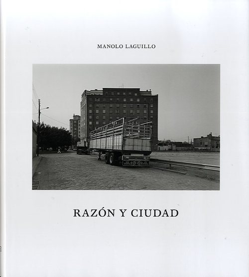 Portada de MANOLO LAGUILLO: RAZÓN Y CIUDAD