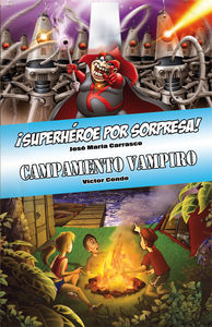 Portada del libro ¡SUPERHÉROE POR SORPRESA! y CAMPAMENTO VAMPIRO