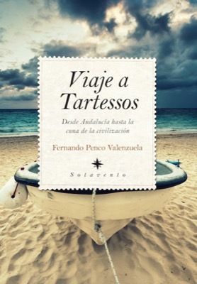 Portada del libro VIAJE A TARTESSOS. Desde Andalucía hasta la cuna de la civilización