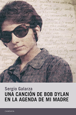 Portada de UNA CANCIÓN DE BOB DYLAN EN LA AGENDA DE MI MADRE