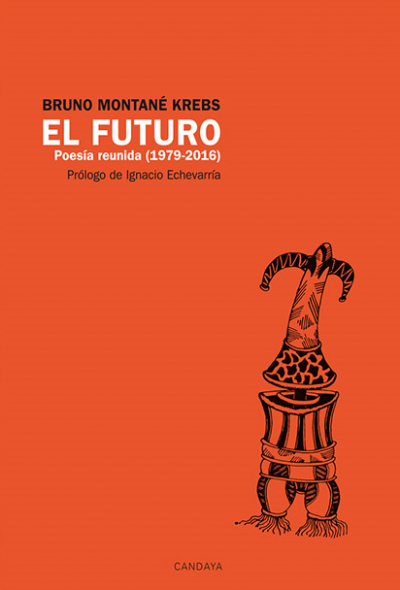 Portada de EL FUTURO. Poesía reunida (1979-2016)